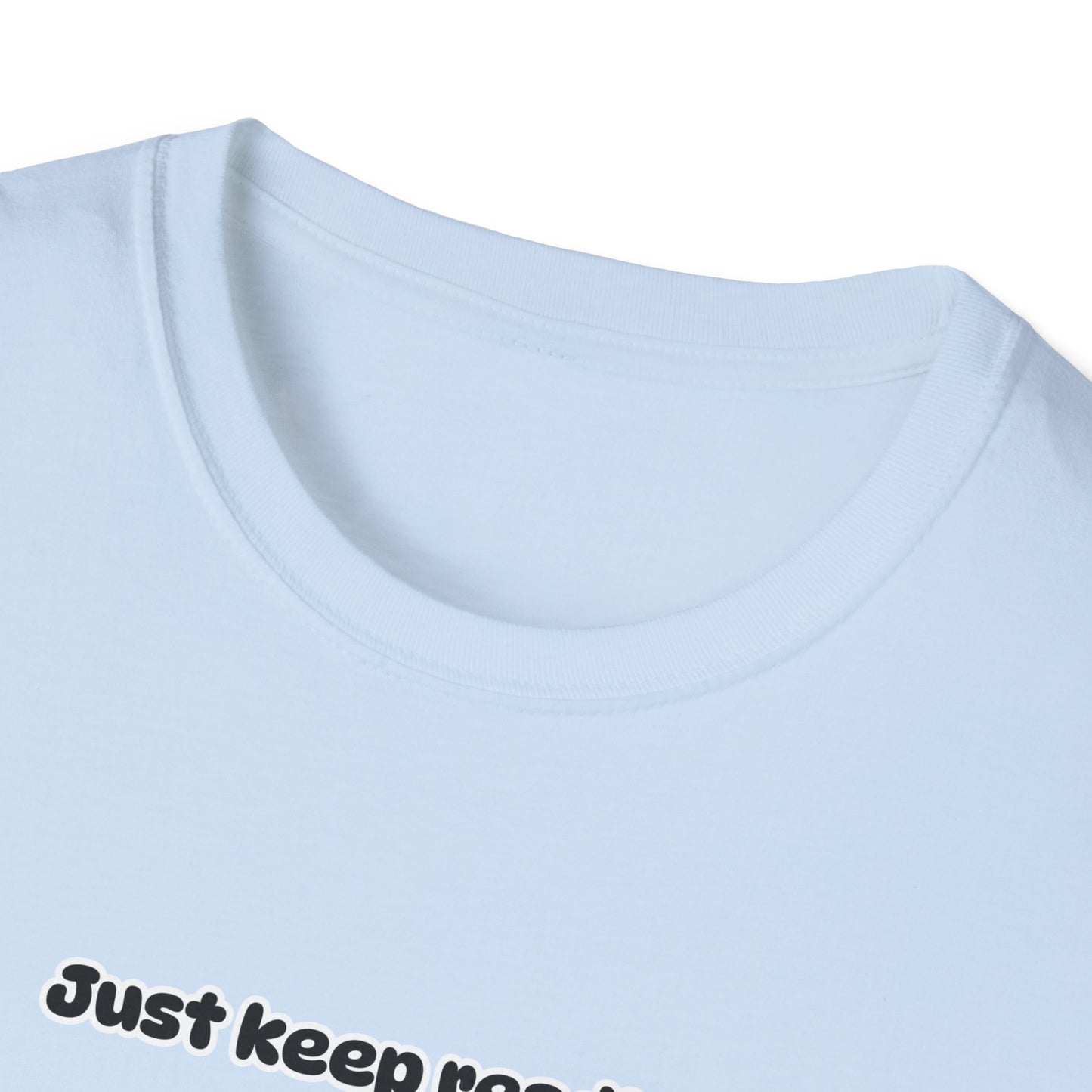 Just Keep Reading Ya Silly Goose Unisex Softstyle T-Shirt – Perfect for Book Lovers