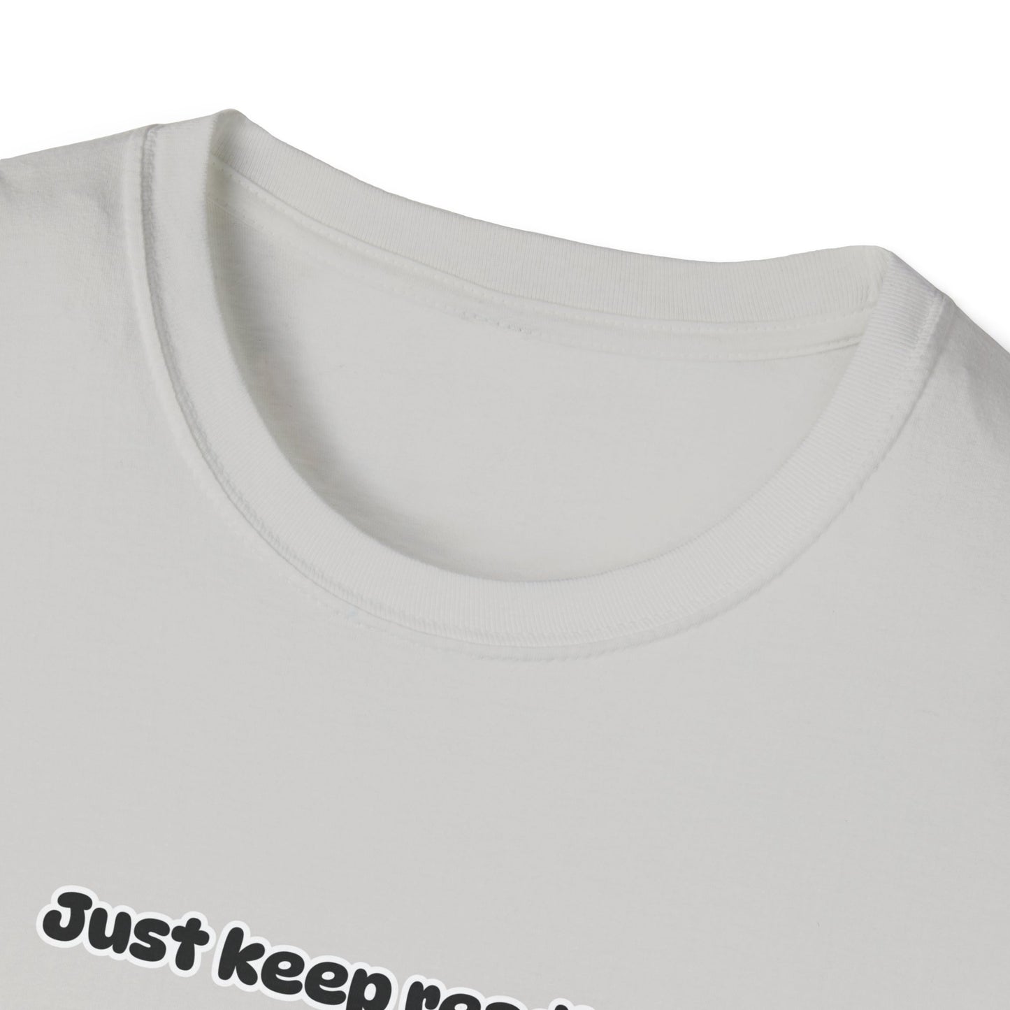 Just Keep Reading Ya Silly Goose Unisex Softstyle T-Shirt – Perfect for Book Lovers