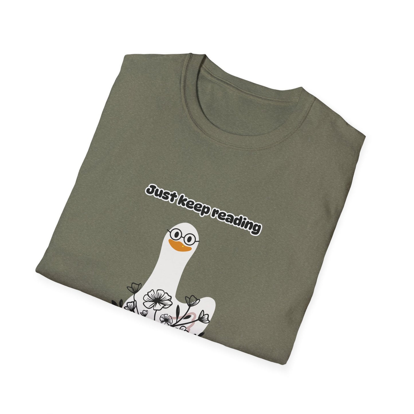 Just Keep Reading Ya Silly Goose Unisex Softstyle T-Shirt – Perfect for Book Lovers