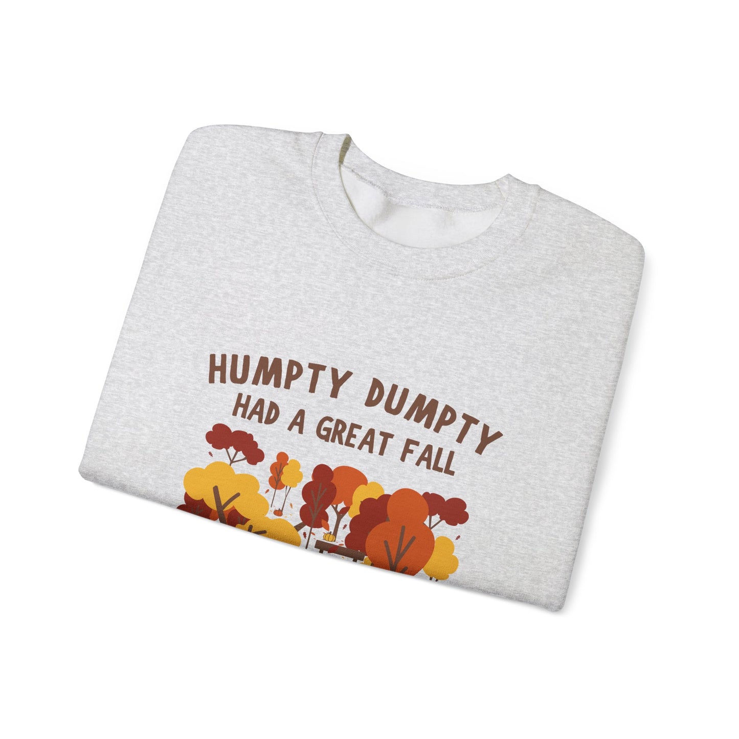 Humpty Dumpty Had a Great Fall Crewneck Sweatshirt | Cozy Fall Apparel