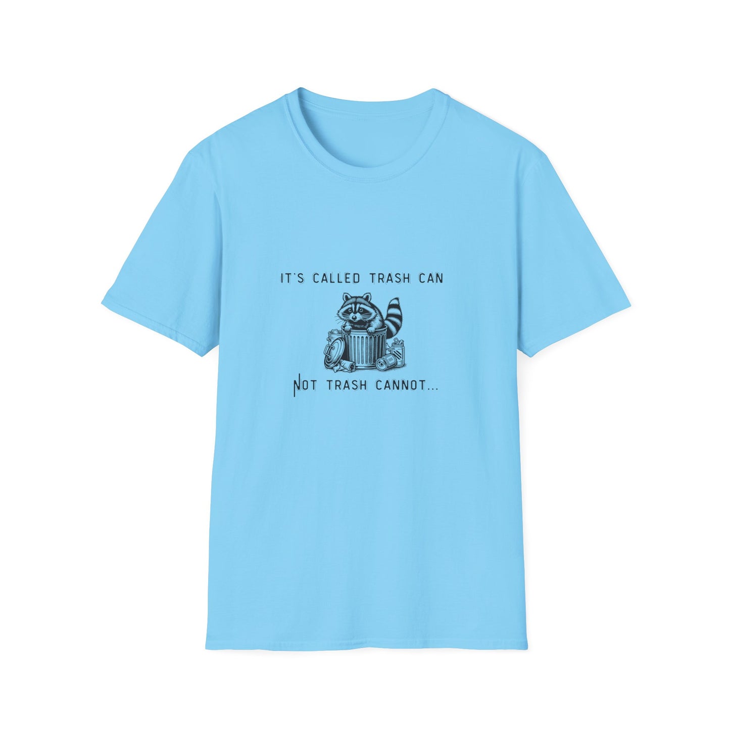 Funny Raccoon Trash Can Unisex T-Shirt