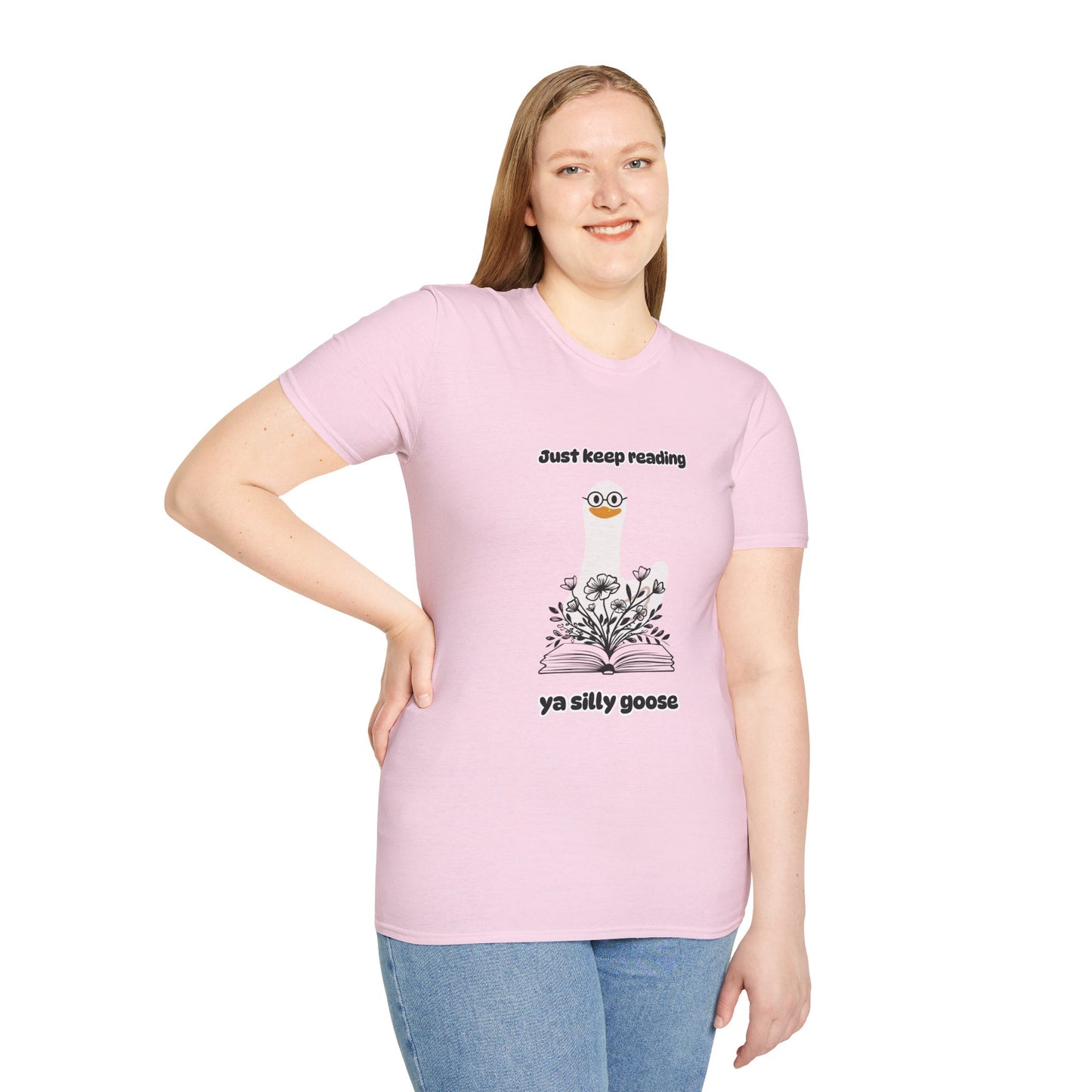 Just Keep Reading Ya Silly Goose Unisex Softstyle T-Shirt – Perfect for Book Lovers