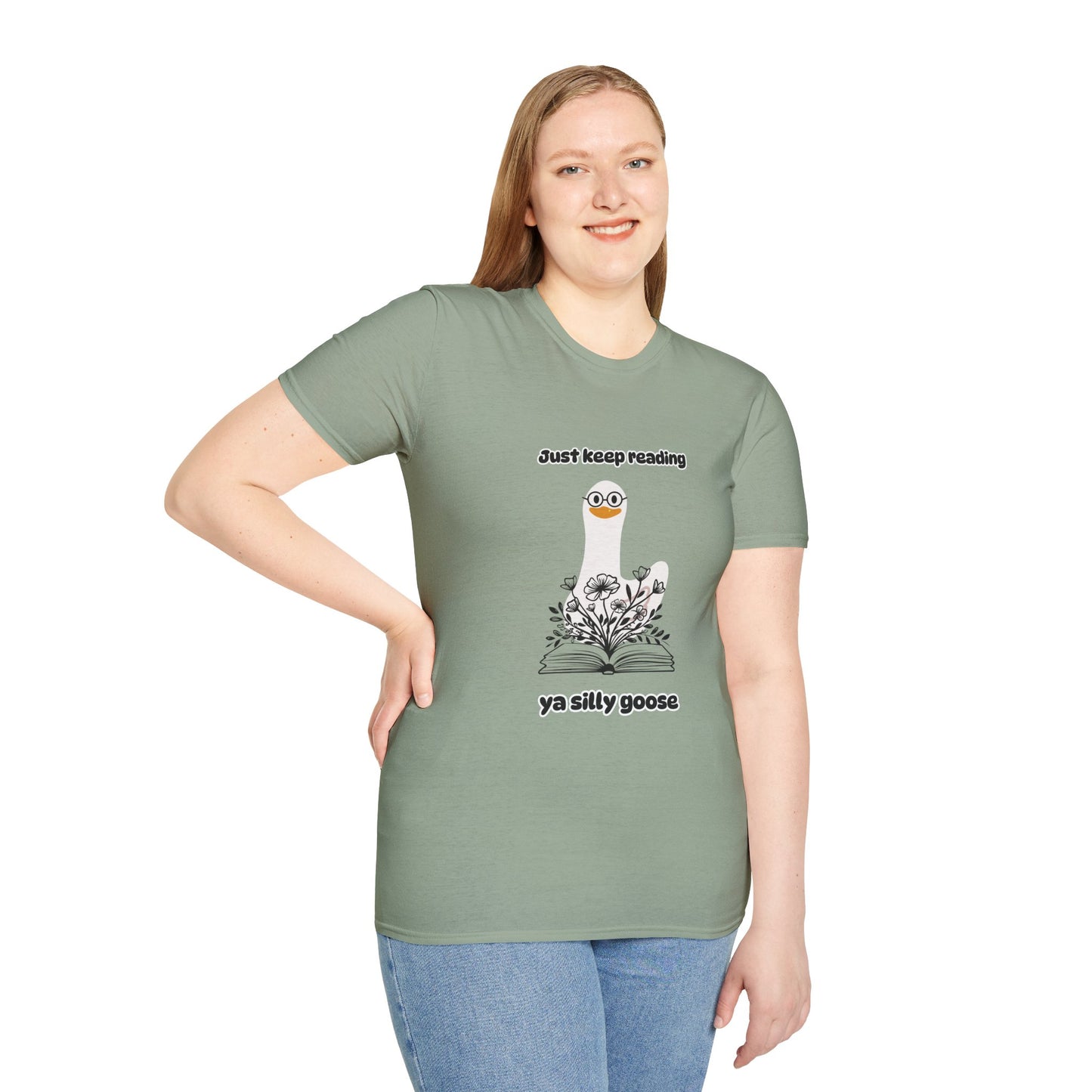 Just Keep Reading Ya Silly Goose Unisex Softstyle T-Shirt – Perfect for Book Lovers
