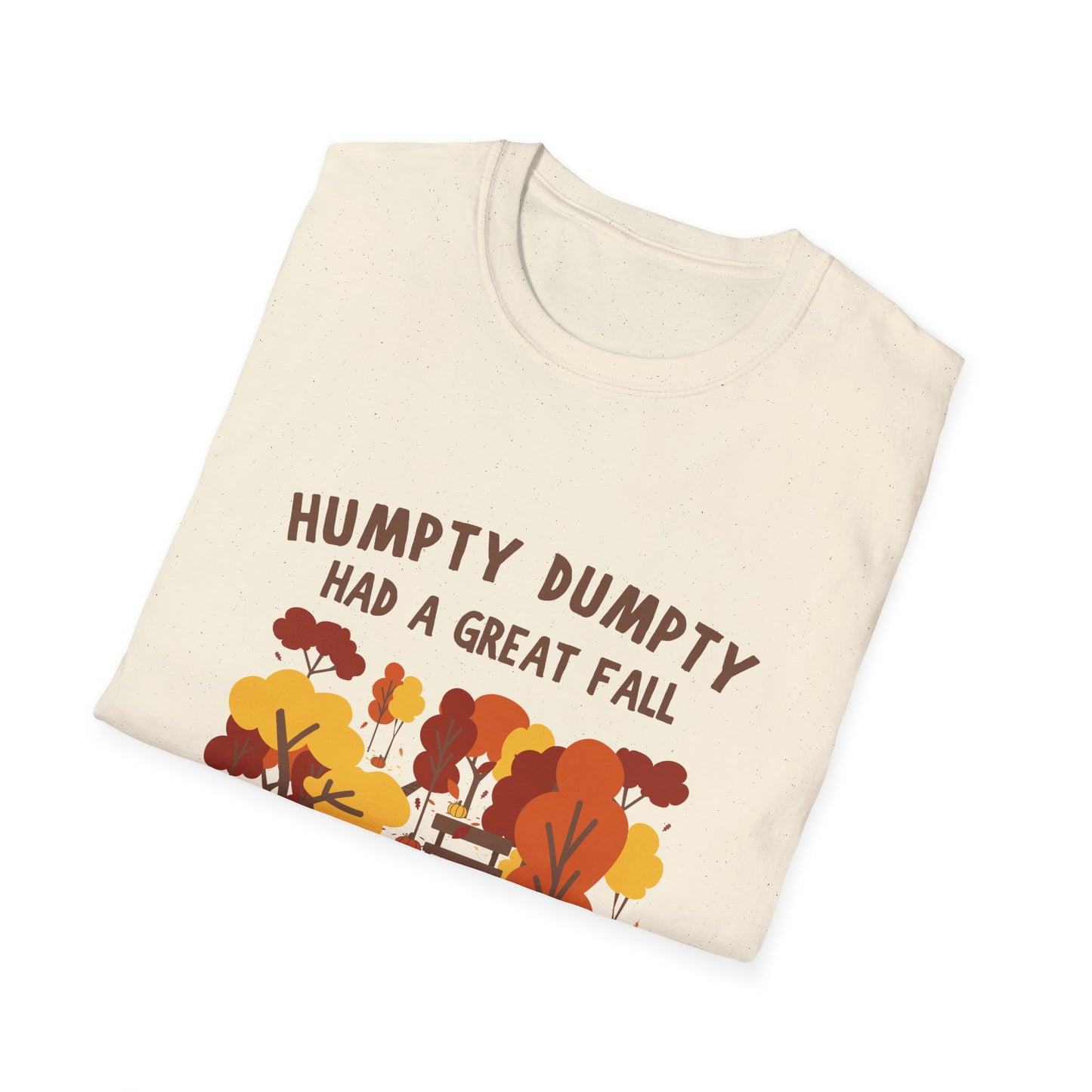 Humpty Dumpty Had a Great Fall! Cute Casual Fall T-Shirt