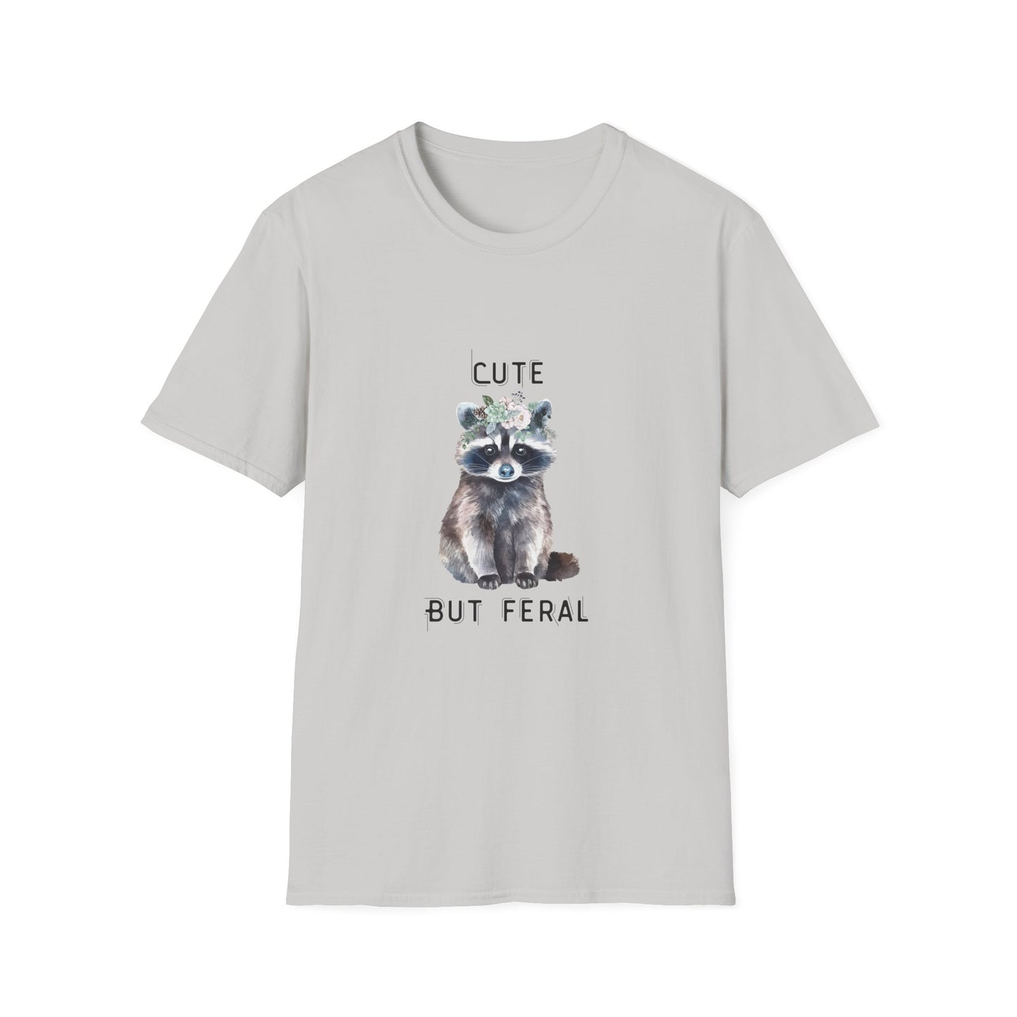 Cute But Feral Softstyle T-Shirt - Funny Raccoon Graphic Tee