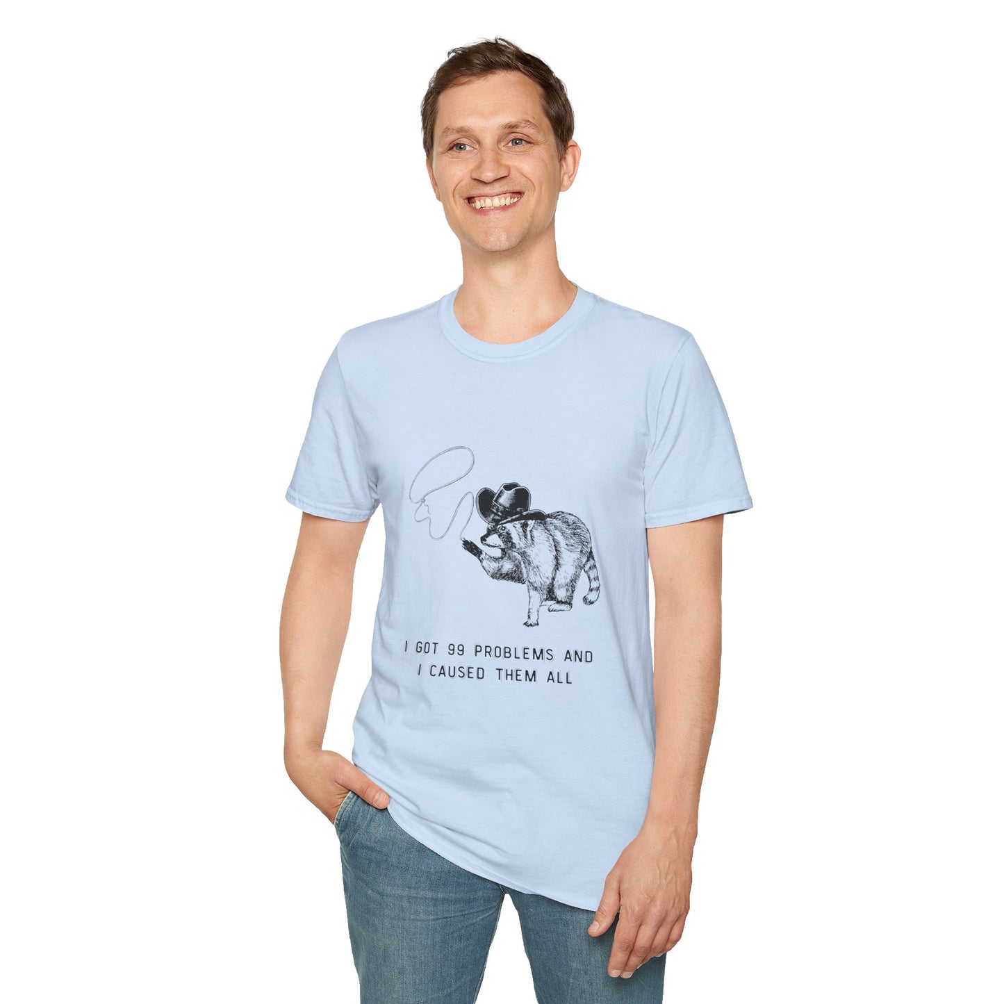 Funny Raccoon Unisex Softstyle T-Shirt - "I Got 99 Problems and I Caused Them All"