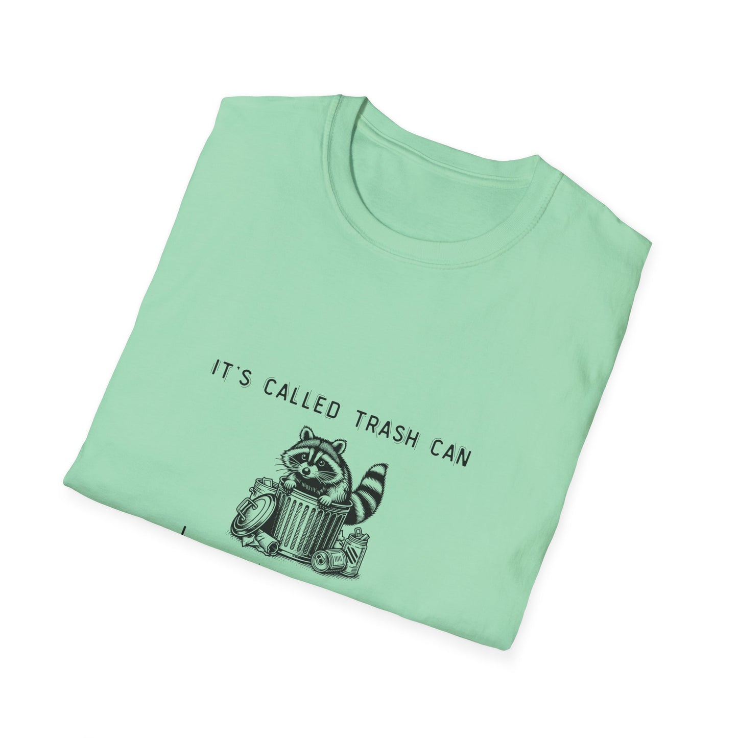 Funny Raccoon Trash Can Unisex T-Shirt