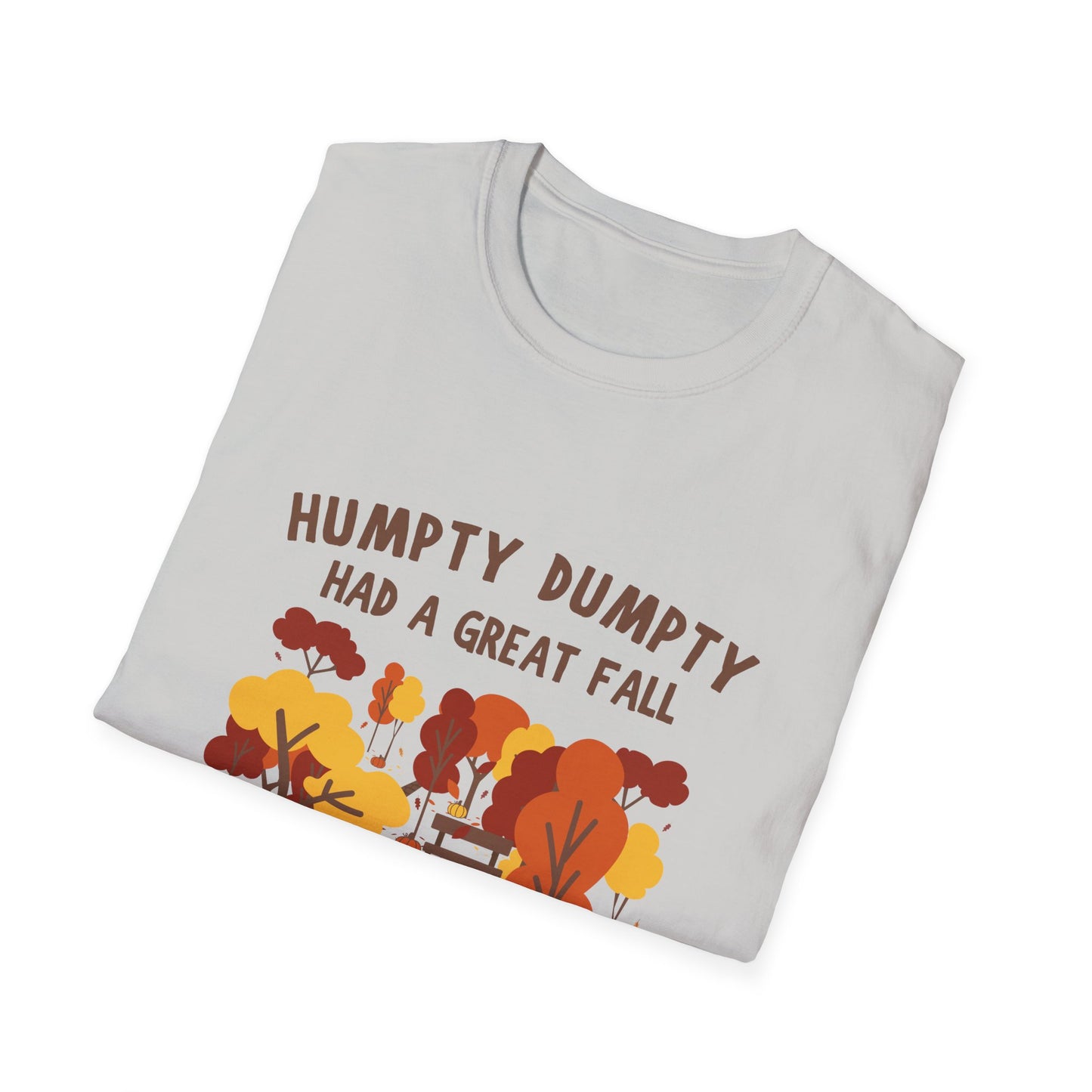 Humpty Dumpty Had a Great Fall! Cute Casual Fall T-Shirt