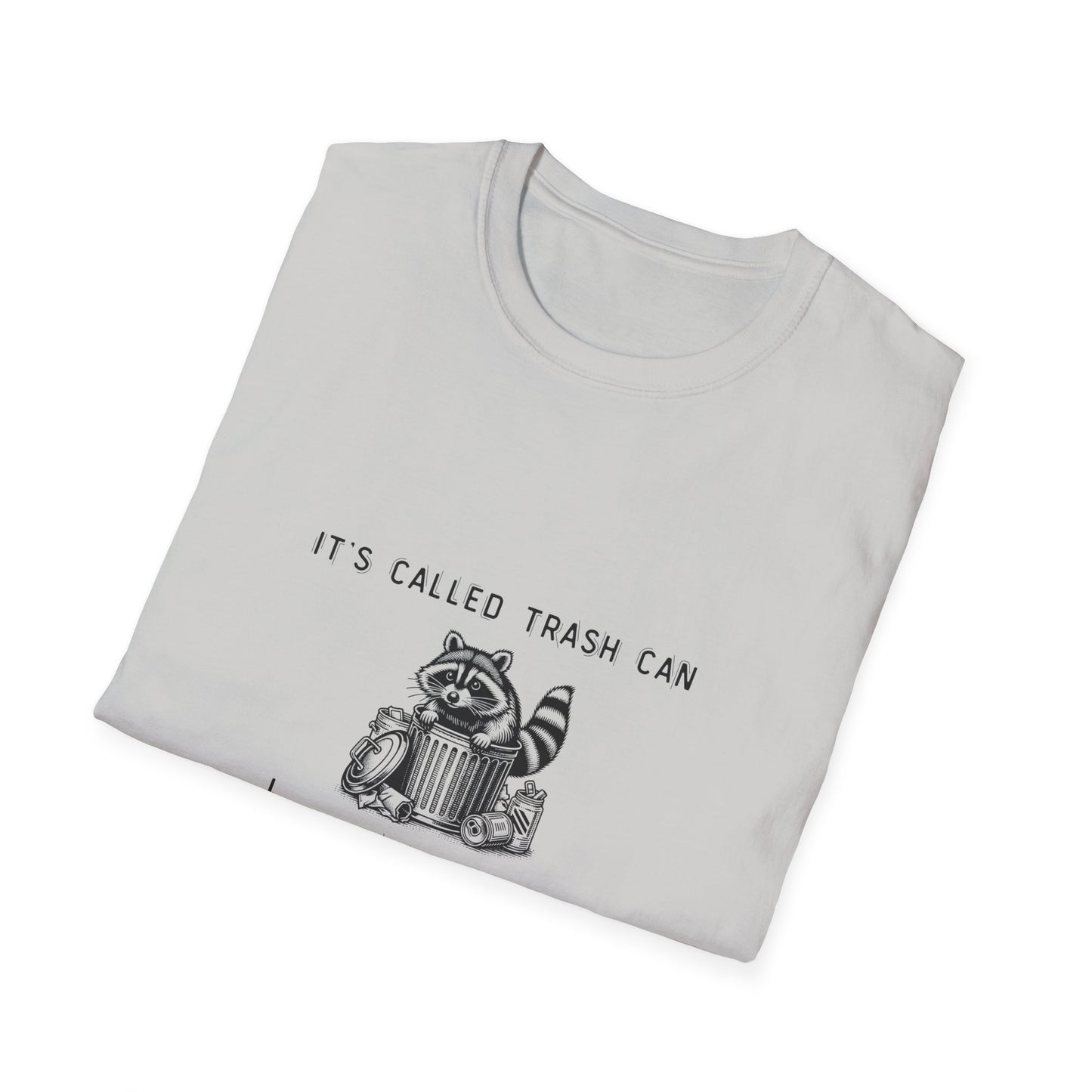 Funny Raccoon Trash Can Unisex T-Shirt