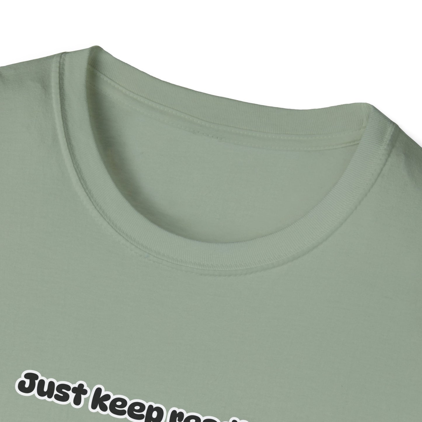 Just Keep Reading Ya Silly Goose Unisex Softstyle T-Shirt – Perfect for Book Lovers