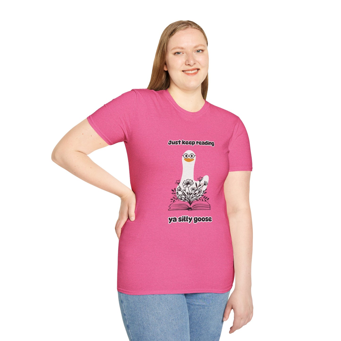 Just Keep Reading Ya Silly Goose Unisex Softstyle T-Shirt – Perfect for Book Lovers