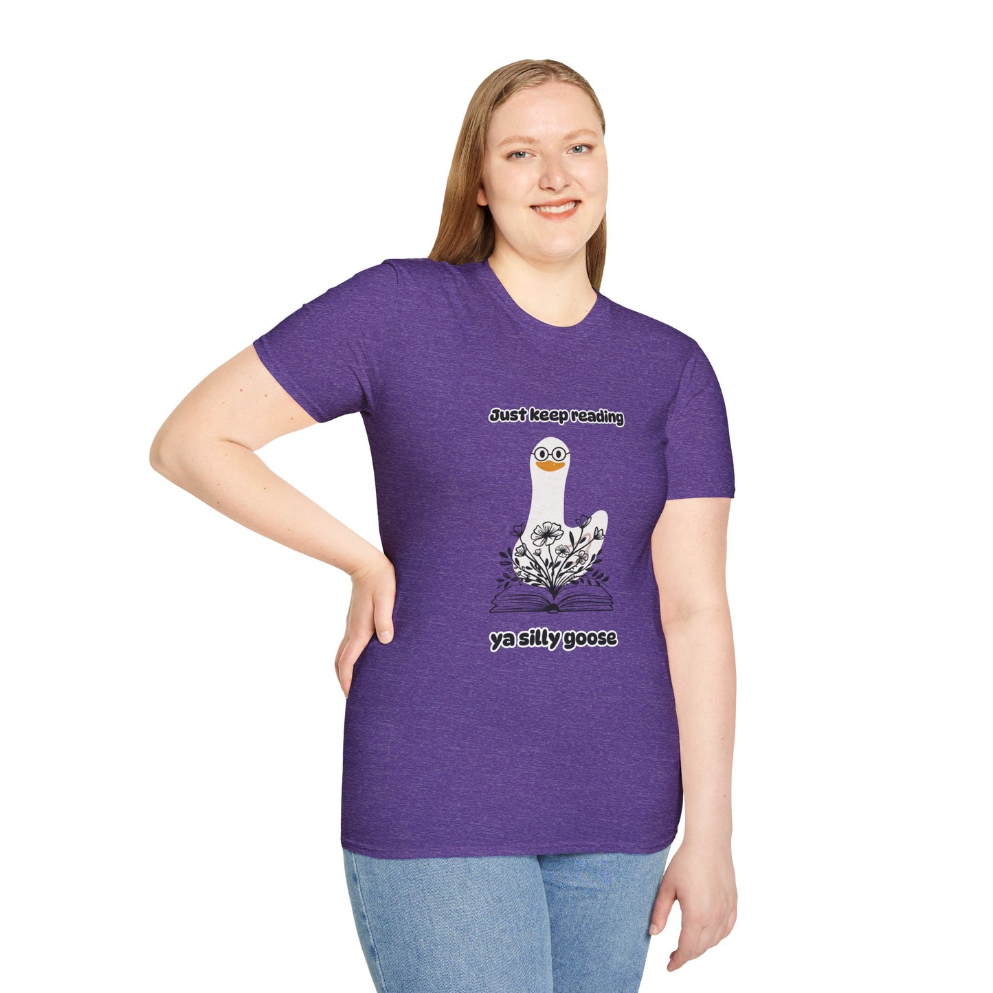 Just Keep Reading Ya Silly Goose Unisex Softstyle T-Shirt – Perfect for Book Lovers