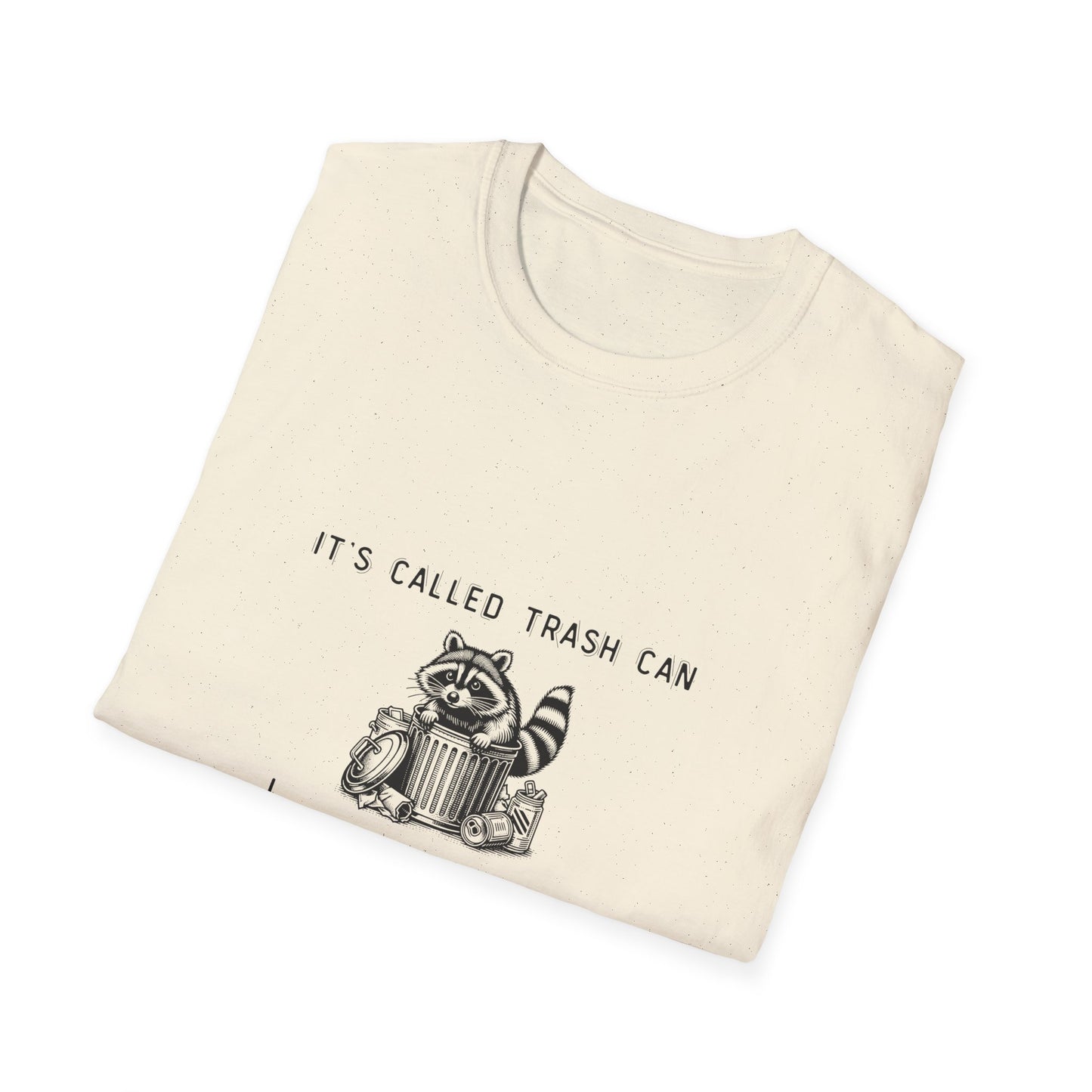 Funny Raccoon Trash Can Unisex T-Shirt